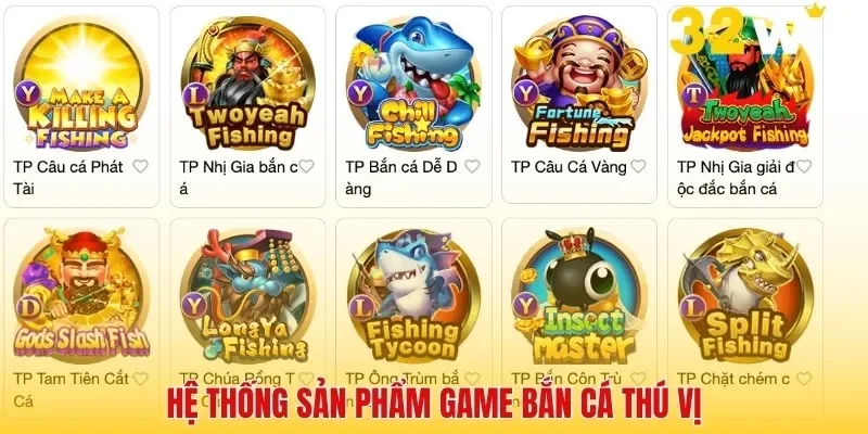 Đa dạng phiên bản game bắn cá 32win đặc sắc
